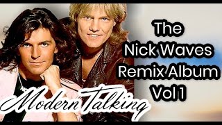 Modern Talking feat Nick Waves - Ten thousand lonely drums