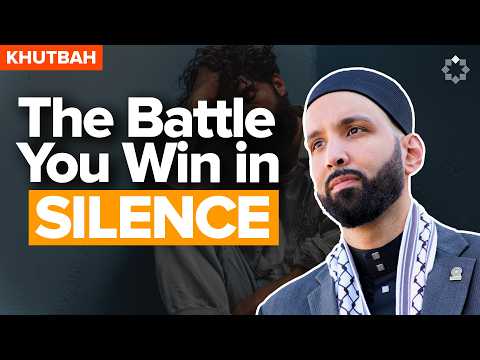 Win Your Quiet Battles Against Your Enemies | LATEST Khutbah by Dr. Omar Suleiman