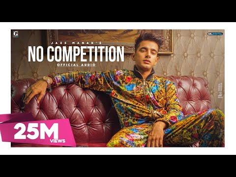 No Competition : Jass Manak Feat. DIVINE (Official Song) Punjabi Songs 2020 | Geet MP3