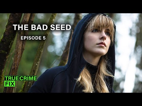 Seeking Revenge | The Bad Seed | Episode 5 | True Crime Fix