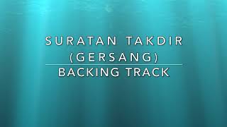 Download lagu Suratan Takdir (Gersang) - Backing Track mp3 Download lagu Suratan Takdir (Gersang) - Backing Track mp3