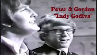 Peter &amp; Gordon - &quot;Lady Godiva&quot; 1966 HQ AUDIO