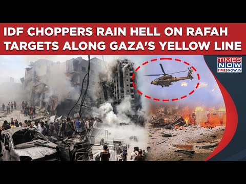 IDF Helicopters Rain Hell On Terror Targets In Rafah Along Gaza's Yellow Line | What Happened Next