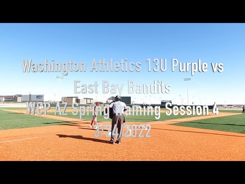Washington Athletics Purple - East Bay Bandits (3/24/2022) Baseball 13U
