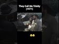 They Call Me Trinity 1971