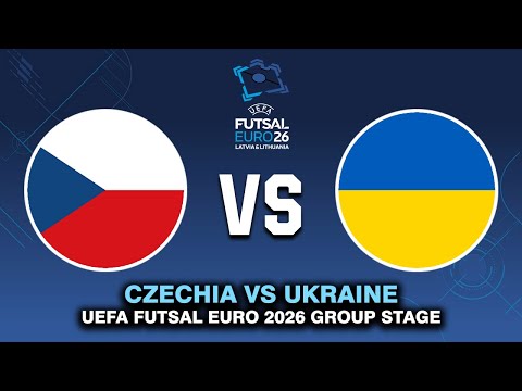 CZECH REPUBLIC VS UKRAINE UEFA FUTSAL EURO 2026 PREVIEW, PREDICTIONS & HEAD TO HEAD