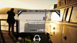 Nick Luebke - End Of The Road (Prod. by KonG and Kyle Schlienger) | Lyrics