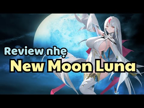 Review nhẹ New Moon Luna - Epic Seven