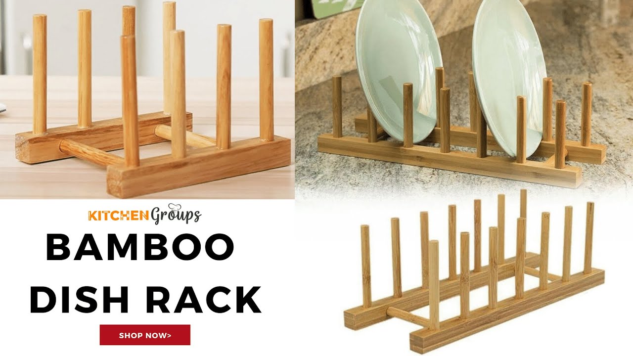 Place Your Dishes With This Space-saving Bamboo Dish Rack
