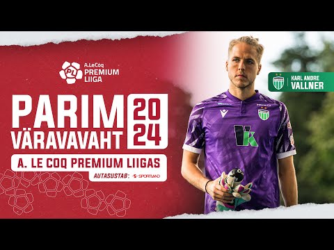 A. Le Coq Premium liiga | 2024 | Parim värvavavaht - Karl Andre Vallner | Tallinna FCI Levadia