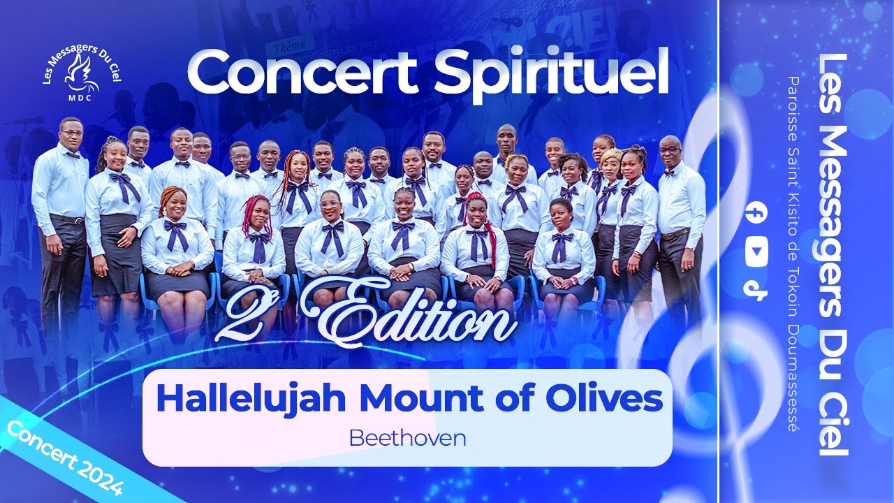 Messagers du Ciel – Concert Spirituel 2024 (Partie 1) | Hallelujah Mount Of Olives – Beethoven