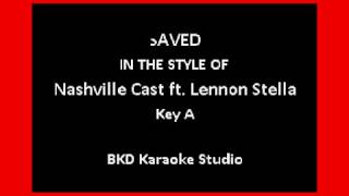 Saved (In the Style of Nashville Cast & Lennon Stella) (Karaoke with Lyrics)