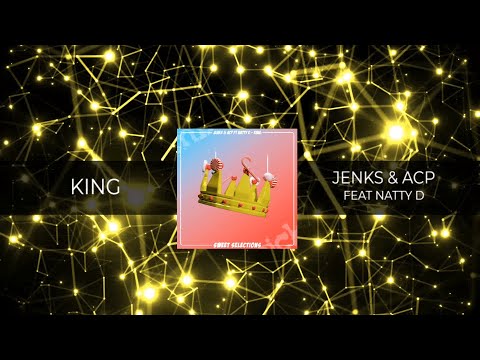 JENKS & ACP FT. NATTY D - KING (FREE DOWNLOAD)