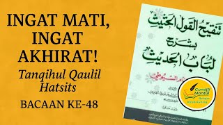Download lagu Mengingat Kematian, Membuka Jalan Surga | Bacaan ke #48 Tanqihul Qaulil Hatsits mp3