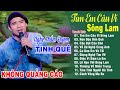 TÌM EM CÂU VÍ SÔNG LAM A PÁO LK Dân Ca Xứ Nghệ Hay Nhất Vừa Ra Lò NGHE MÊ MẨN LÒN