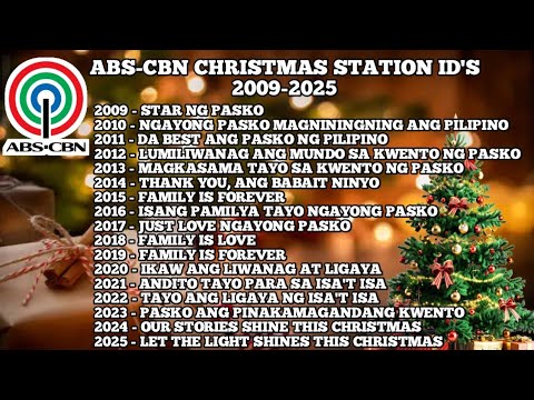 ABS-CBN CHRISTMAS STATION ID'S PLAYLIST FROM 2009 TO 2025
