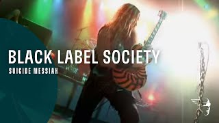 Black Label Society - Suicide Messiah (From 