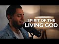 Anointed Cover of Spirit of the Living God | Steven Moctezuma