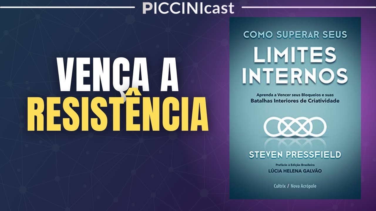A GUERRA DA ARTE: Como Superar Seus Limites Internos - PicciniCast 42