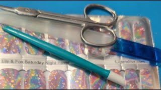 doing Lily &Fox nail strips