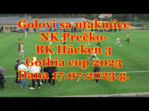 Gothia cup 2023, dana 17.07.2023.g., sažetak Boys 11, NK Prečko - BK Häcken 3 (Švedska)