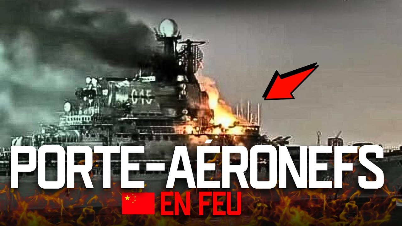 PORTE-AÉRONEFS CHINOIS EN FEU