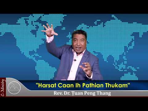Sermon ||"Harsat Caan Ih Pathian Thukam" - Rev. Dr. Ṭuan Peng Thang