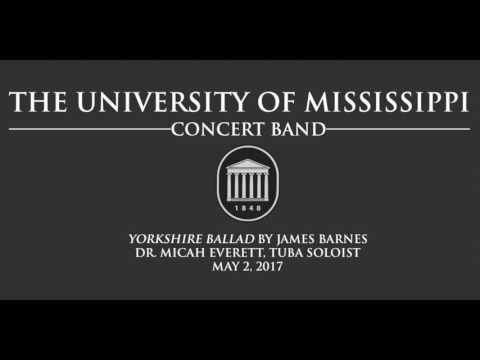 Yorkshire Ballad by James Barnes - The University of Mississippi Concert Band