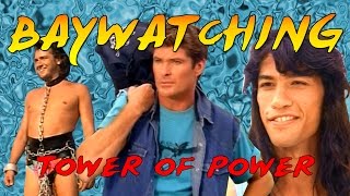 Baywatching: Tower of Power