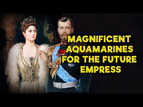 Beautiful aquamarines for the beloved Alix - a wedding gift of Tsesarevich Nicholas