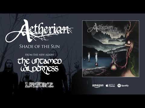 AETHERIAN - Shade of the Sun (full track)