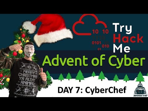 🎄🎅 TryHackMe! Advent Of Cyber 2022 Day 7  [CyberChef] walkthrough with InfoSec Pat - OSCP 🎄🎅