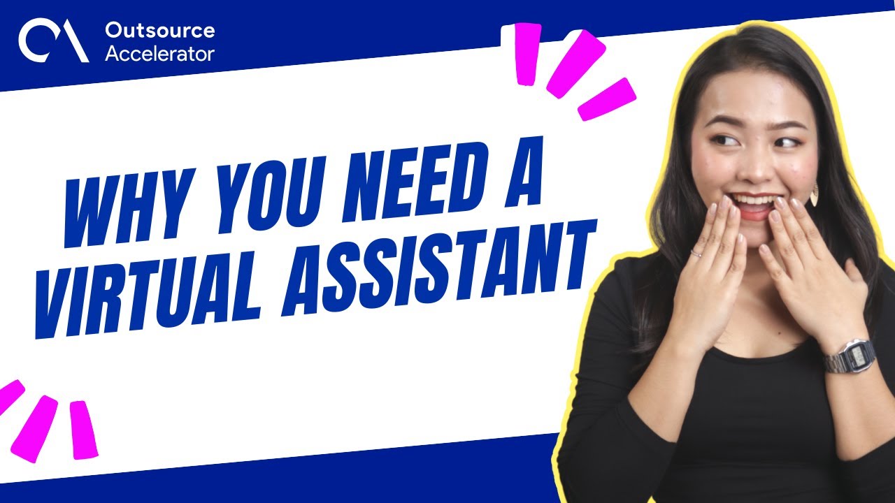 Why you NEED a Virtual Assistant