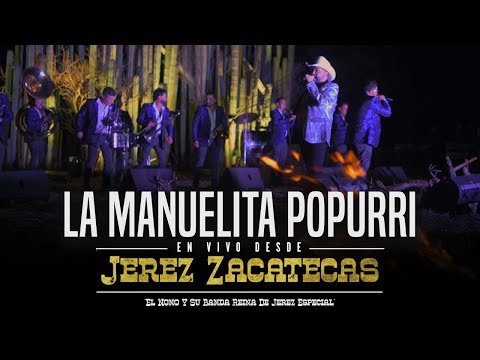 La Manuelita, La Pasadita (En Vivo) - El Nono Y Su Banda Reina De Jerez