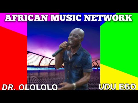 DR. OLOLOLO AND MBAISE BROTHERS BAND - UDU EGO