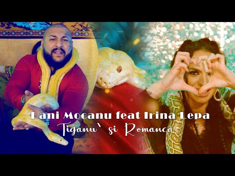 Dani Mocanu 🔴 Irina Lepa - Tiganu si Romanca | Official Video