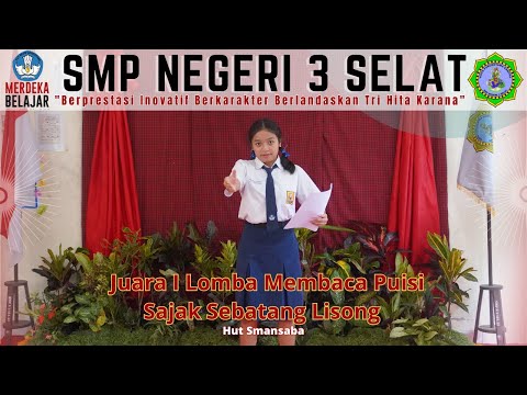SMP NEGERI 3 SELAT: Juara I Lomba Baca Puisi ( Sajak Sebatang Lisong )