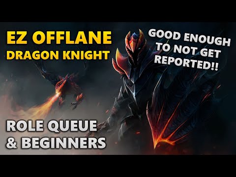 How to Play Dragon Knight Off Lane for Role Queue & Beginners | Dota 2 Guide