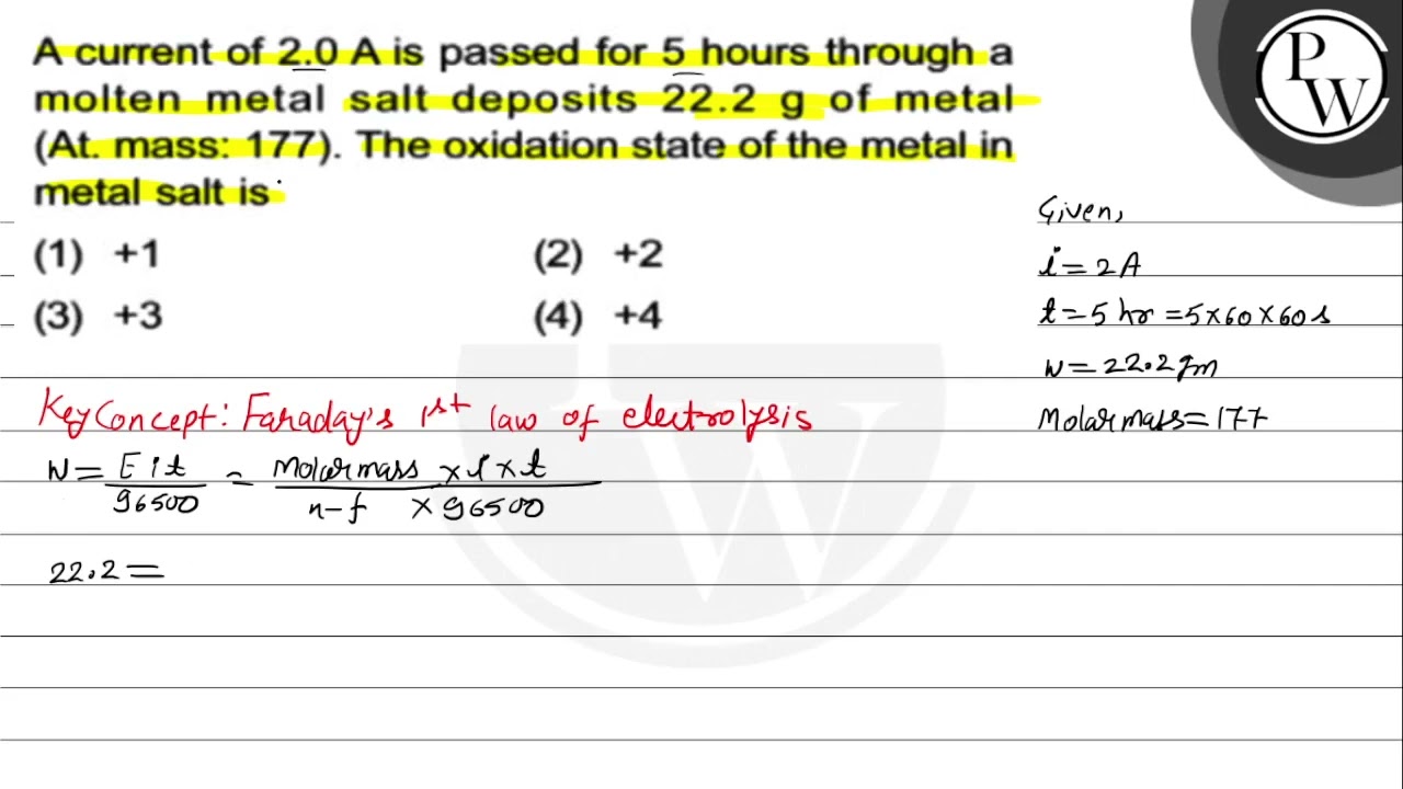 A current of \( 2.0 \mathrm{~A} \) is passed for 5 hours through a ...