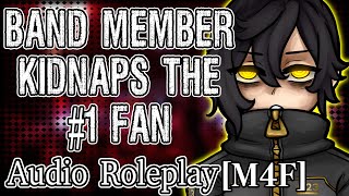 M4F - Your band crush kidnaps you [Yandere] [Drugging] [Posessive] [Stalking] [Chained up] [Threats]