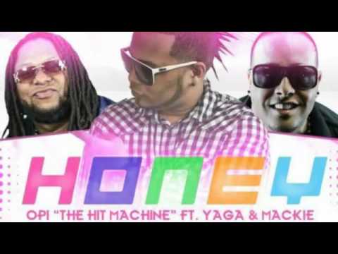Honey - Opi "The Machine" Ft Yaga y Mackie (Original) (Con Letra) REGGAETON 2012