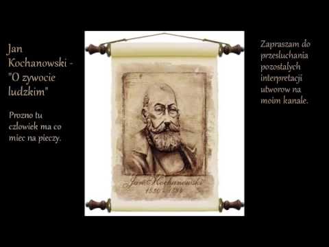 Jan Kochanowski - Fraszki - "O zywocie ludzkim"