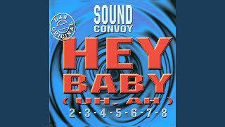 Hey, Baby (UH, AH) (Radio Version)