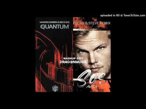 Martin Garrix & Brooks - Quantum Vs. SOS - Avicci feat. Aloe Blacc (Mashups Edit DragonMusix)