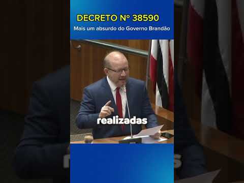 O Decreto 39.590 é mais um absurdo do governo Brandão