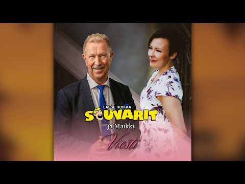 Lasse Hoikka & Souvarit - Viesti (feat. Maikki Pisilä)