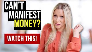 Справжня причина, через яку ви не можете маніфестувати гроші (і як це виправити за 24 години)