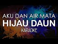 Hijau Daun Aku Dan Air Mata KARAOKE MIDI By Midimidi