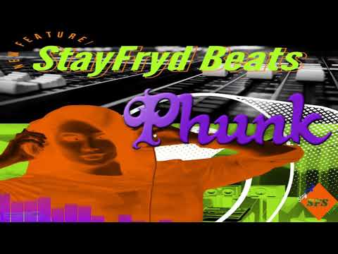 StayFryd Beats - Rap - "Phunk"
