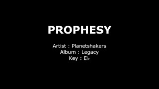 Prophesy | Planetshakers | Lyrics &amp; Chords